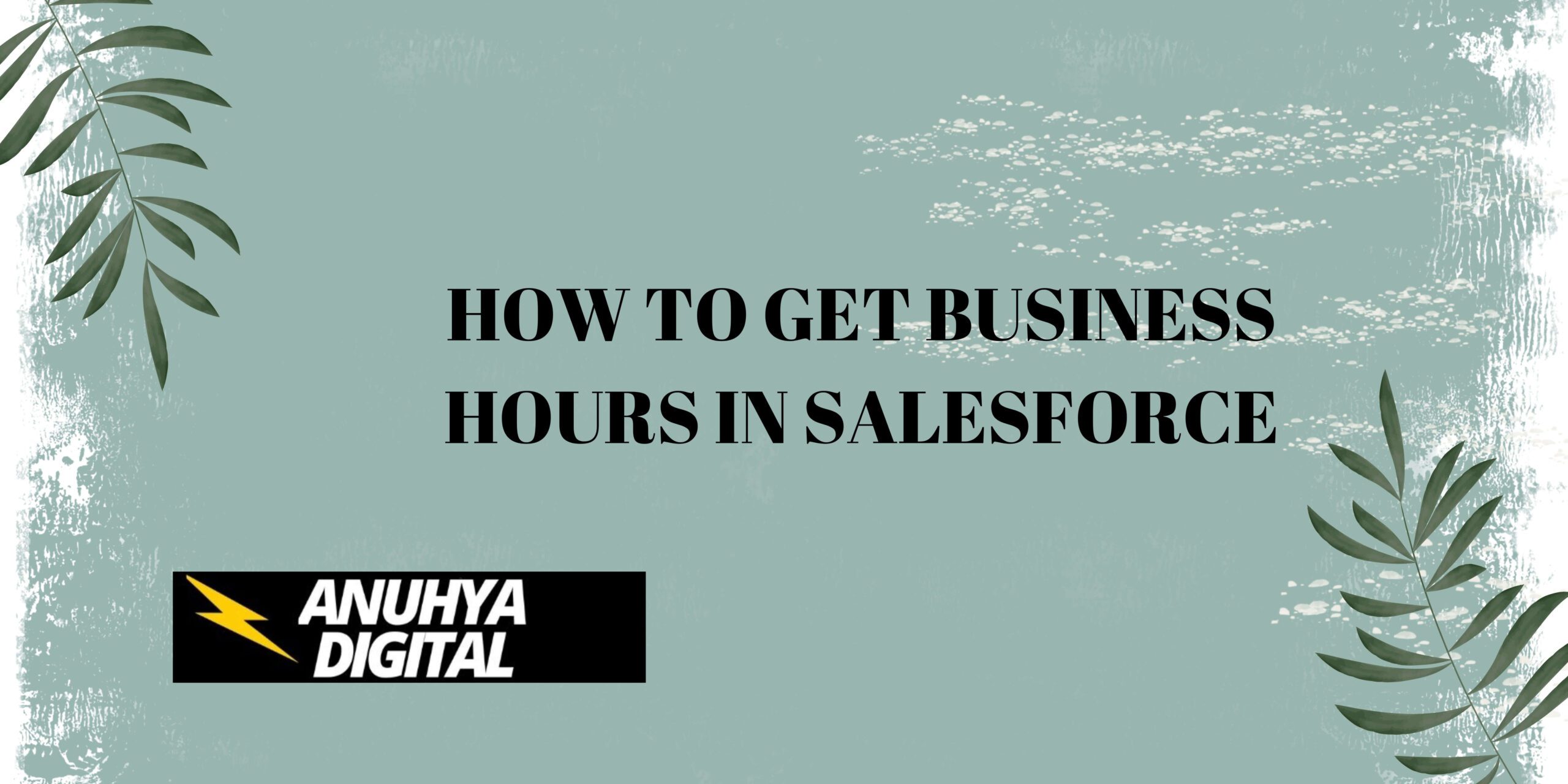 How to get Business Hours in Salesforce