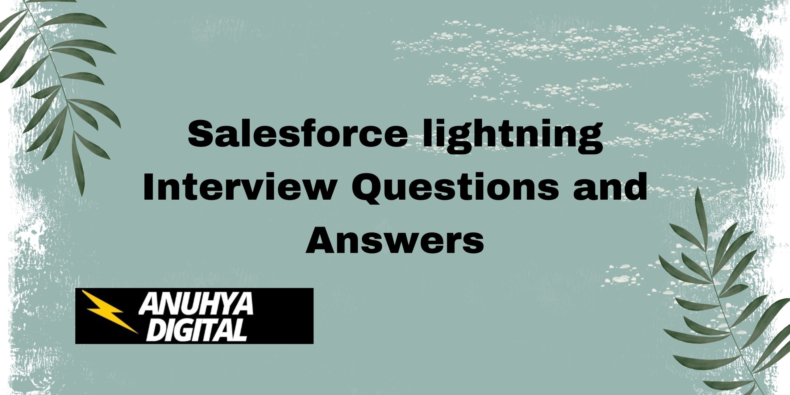 Salesforce Lightning Interview Questions and Answers