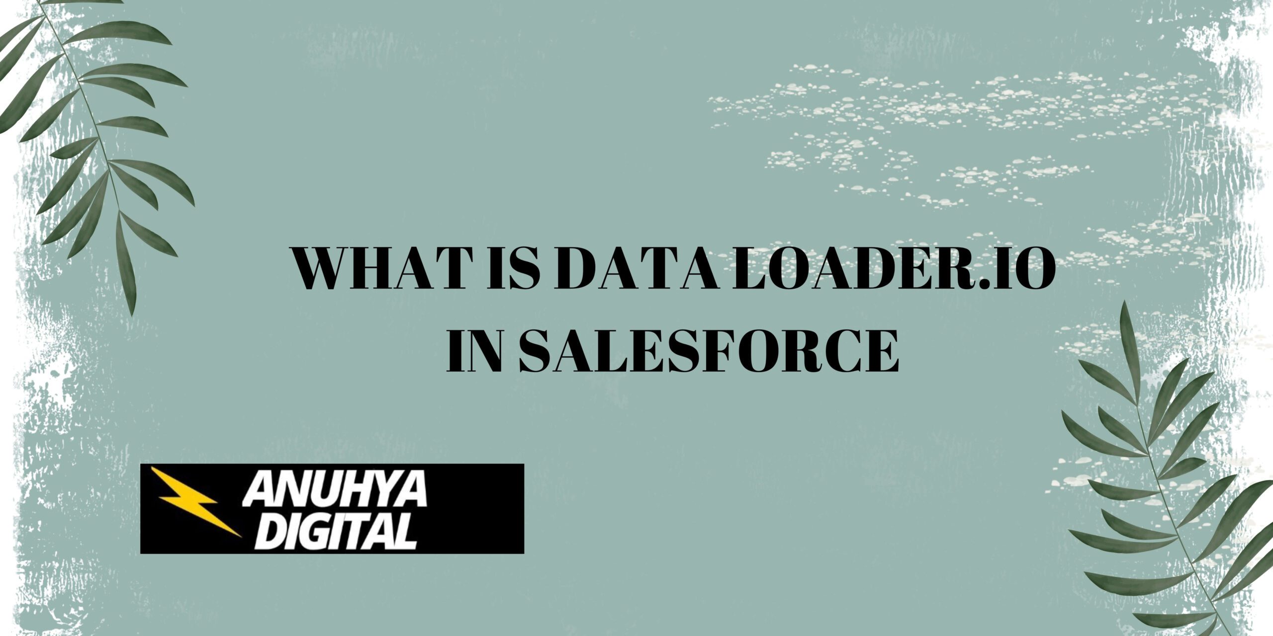 What is Data Loader.io in Salesforce