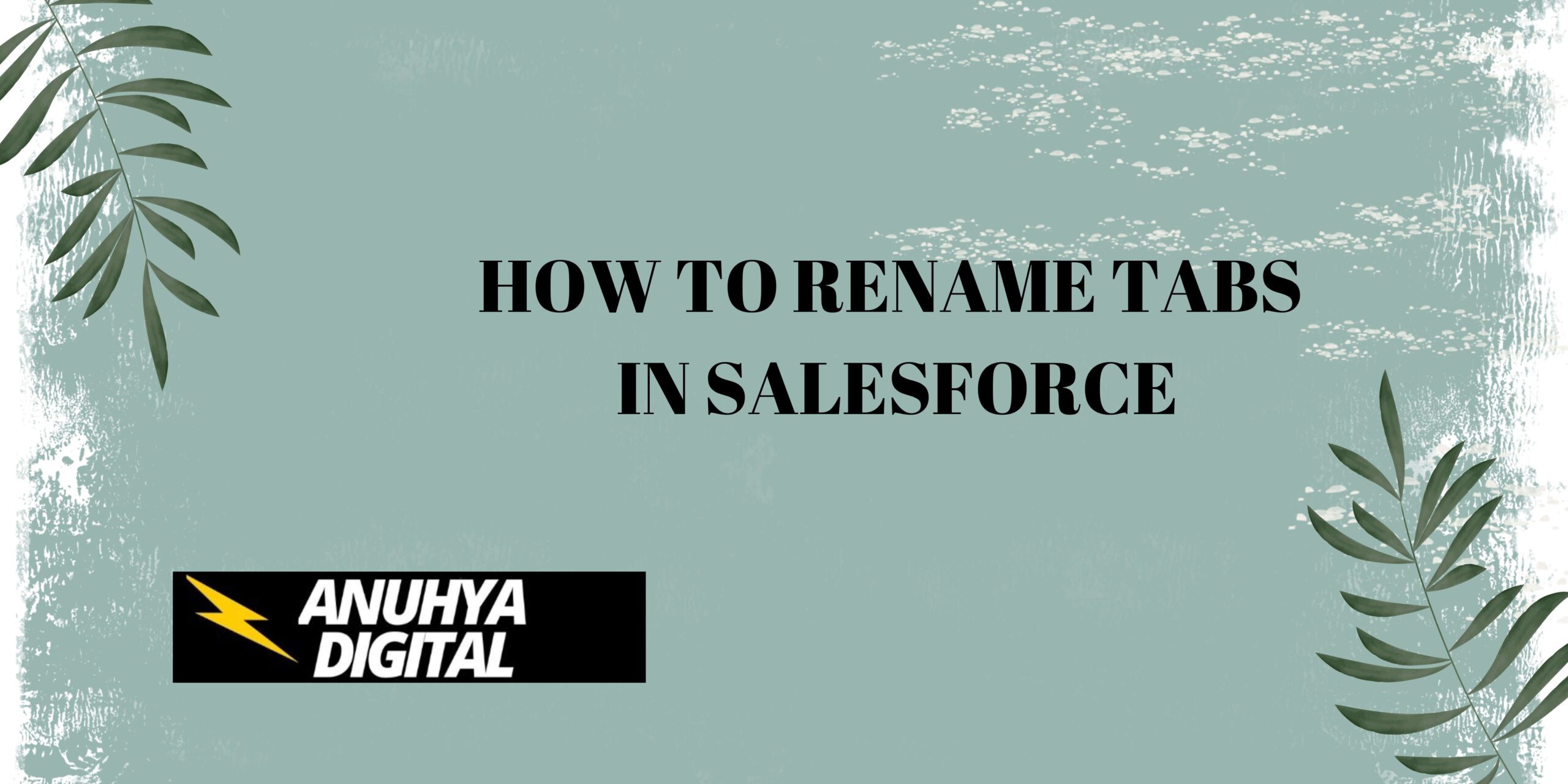 How to Rename Tabs in Salesforce