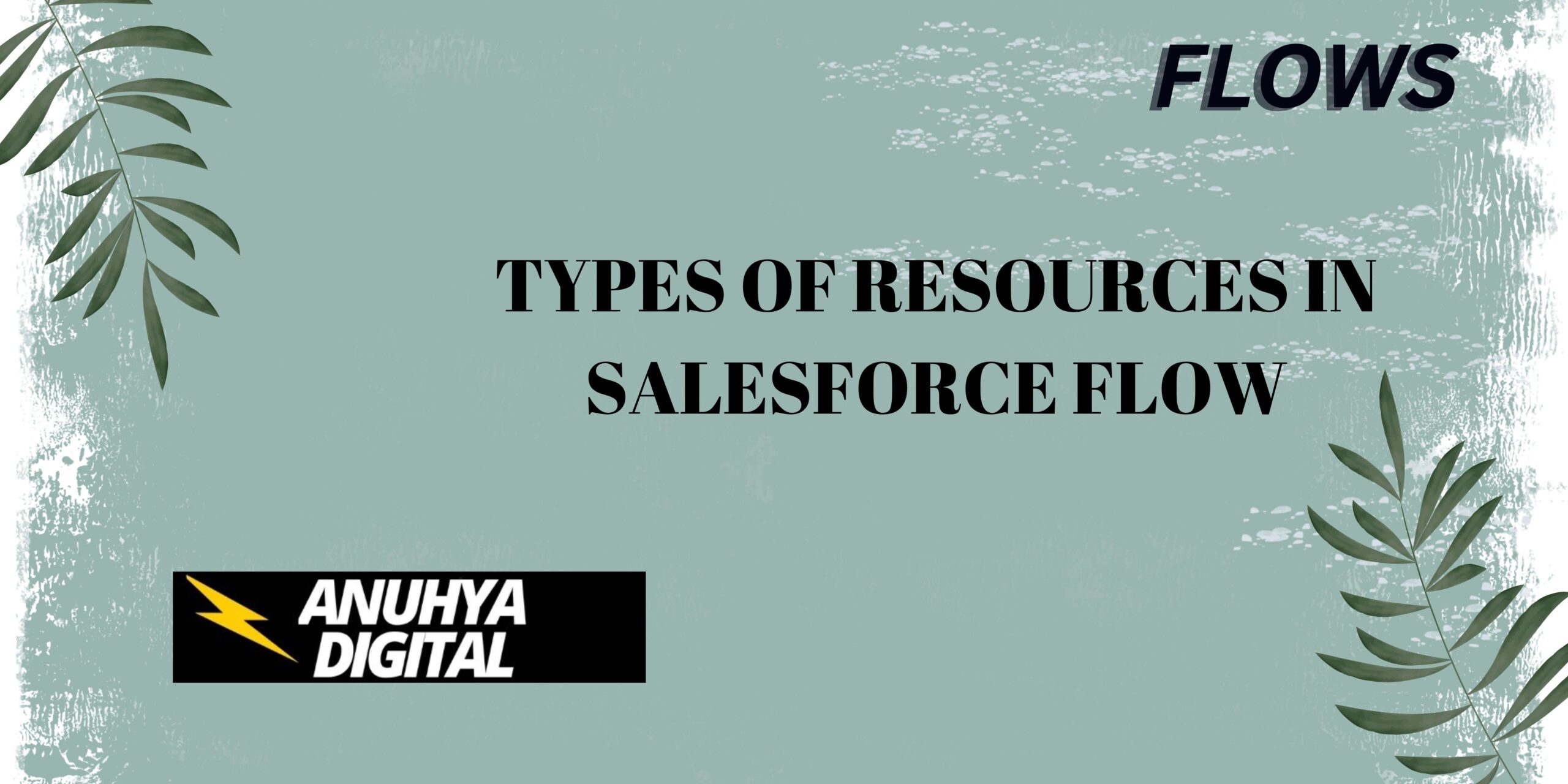 Types of Resources in Salesforce Flow