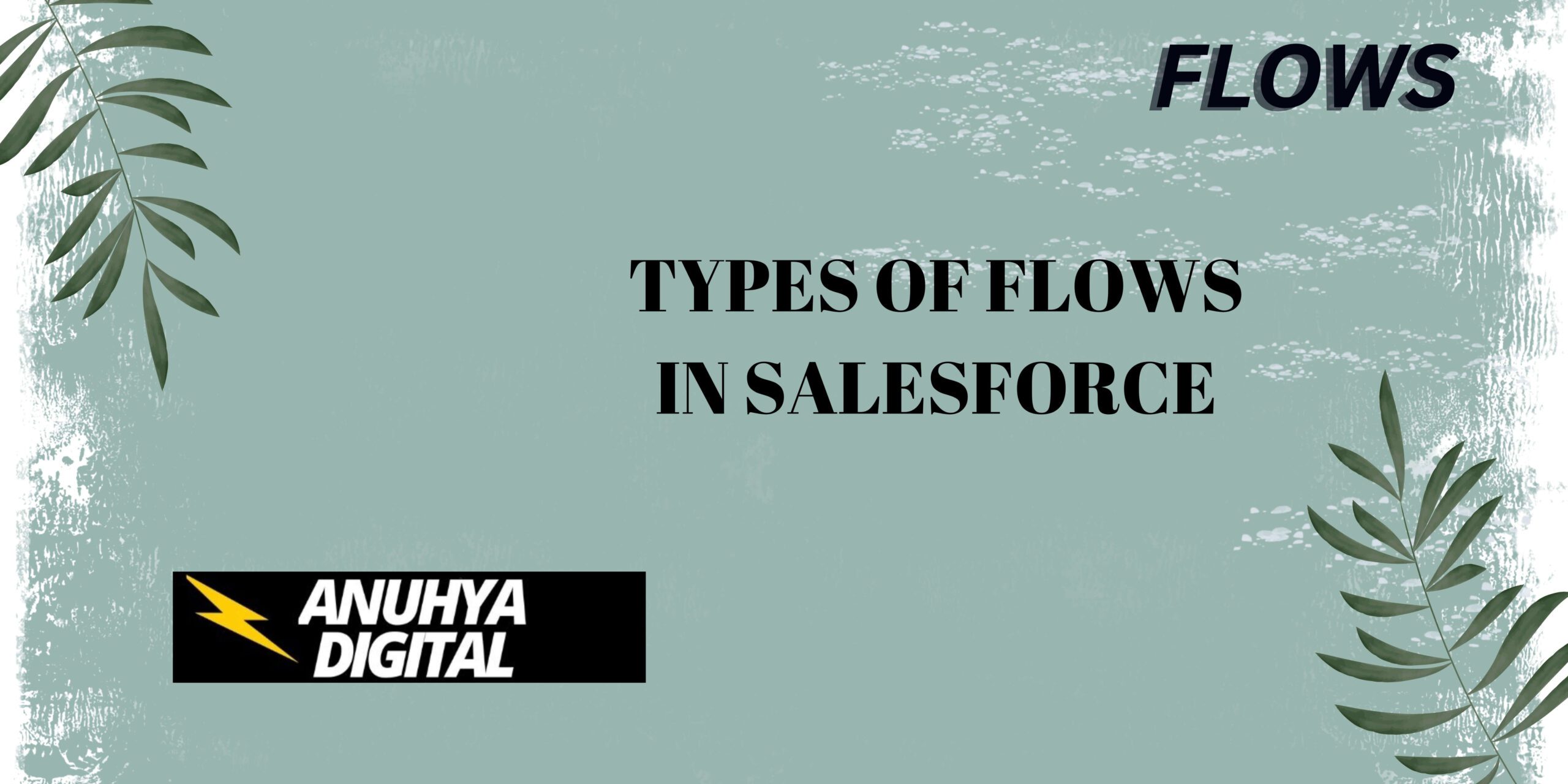 Types of Flows in Salesforce