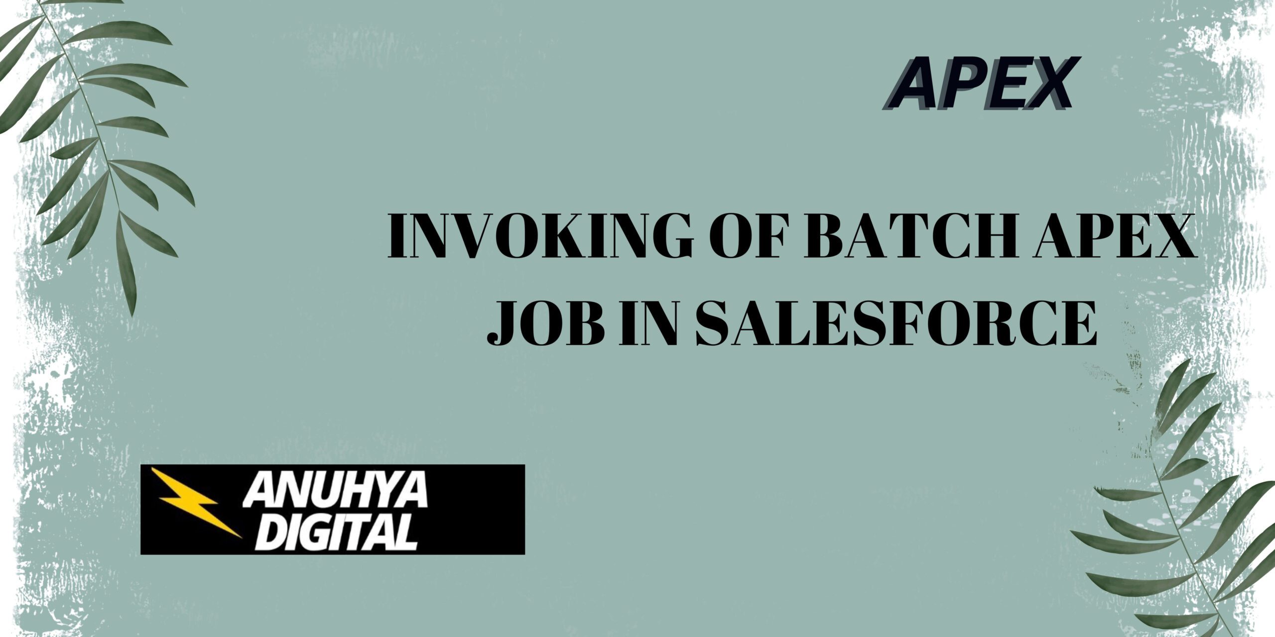 Invoking of Batch Apex Job in Salesforce