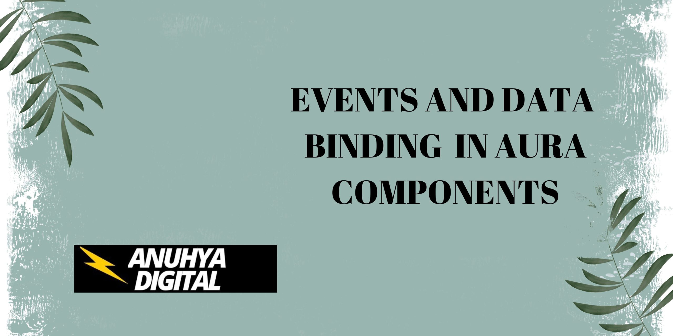 Events and Data Binding in Aura Components