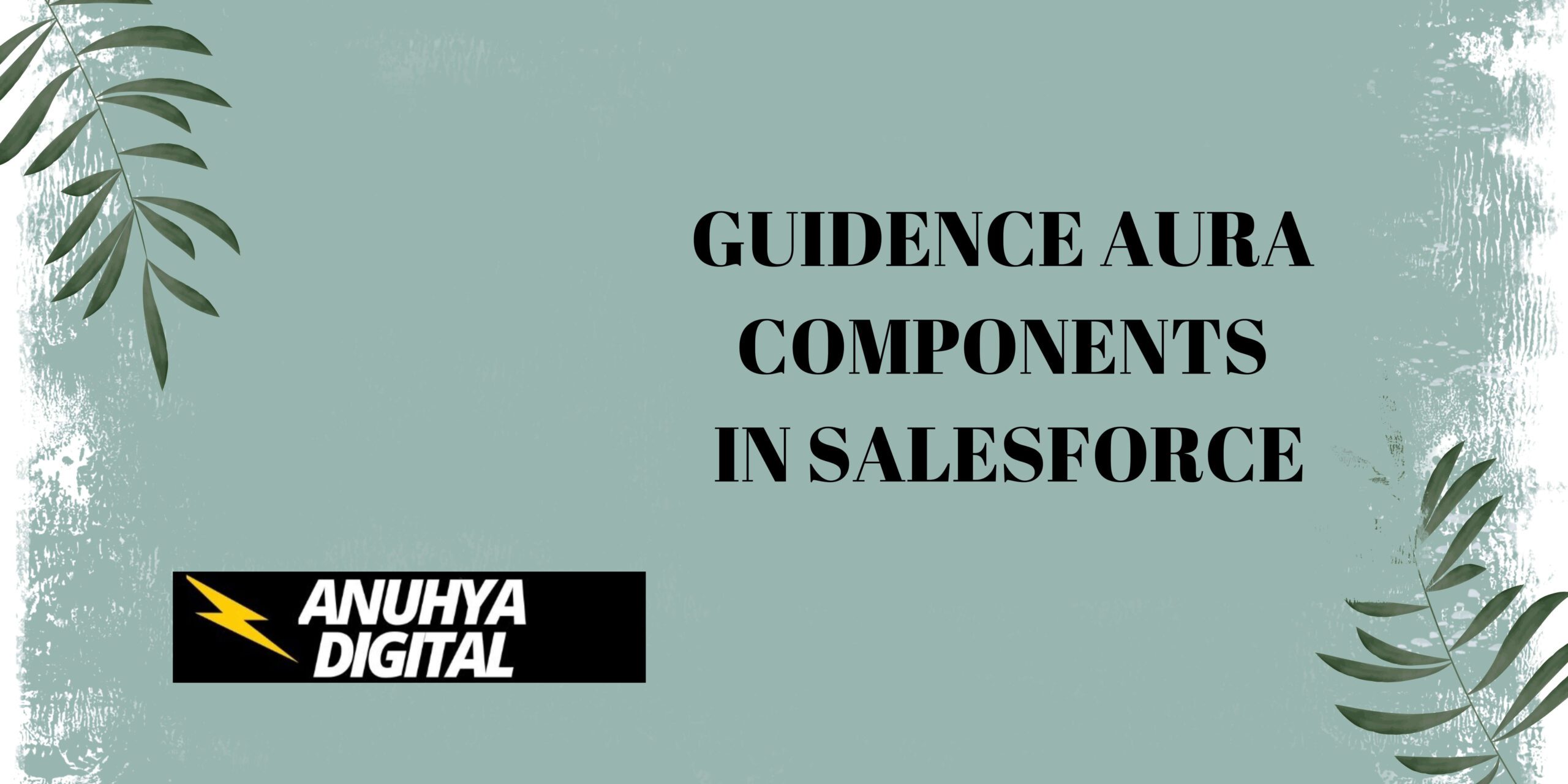 Guidence Aura Components in Salesforce